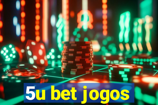 5u bet jogos